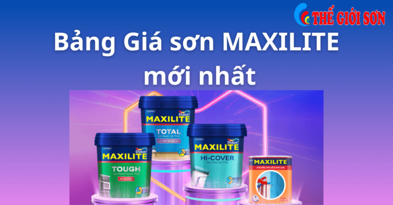 Bang gia son maxilite moi nhat